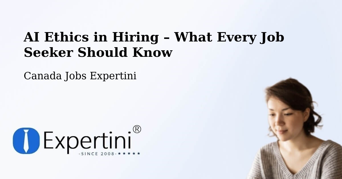 AI Ethics in Recruitment & Hiring – Pointe Claire - Pointe Claire, Canada Jobs Expertini